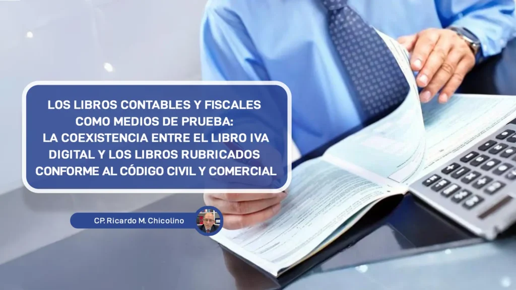 Libros Contables y Fiscales como medios de prueba
