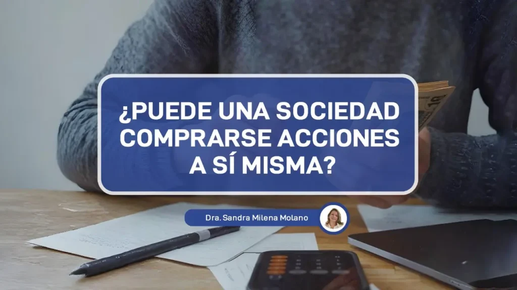 Puede una empresa Comprar acciones asi misma